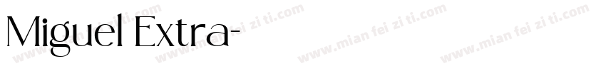 Miguel Extra字体转换